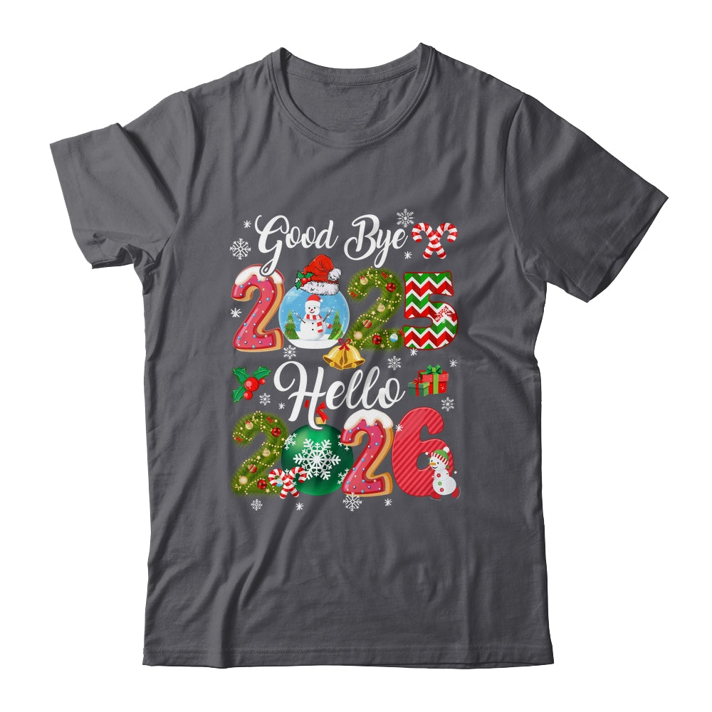 Goodbye 2026 Hello 2026 Happy New Year's Eve Christmas Xmas Shirt & Hoodie | siriusteestore