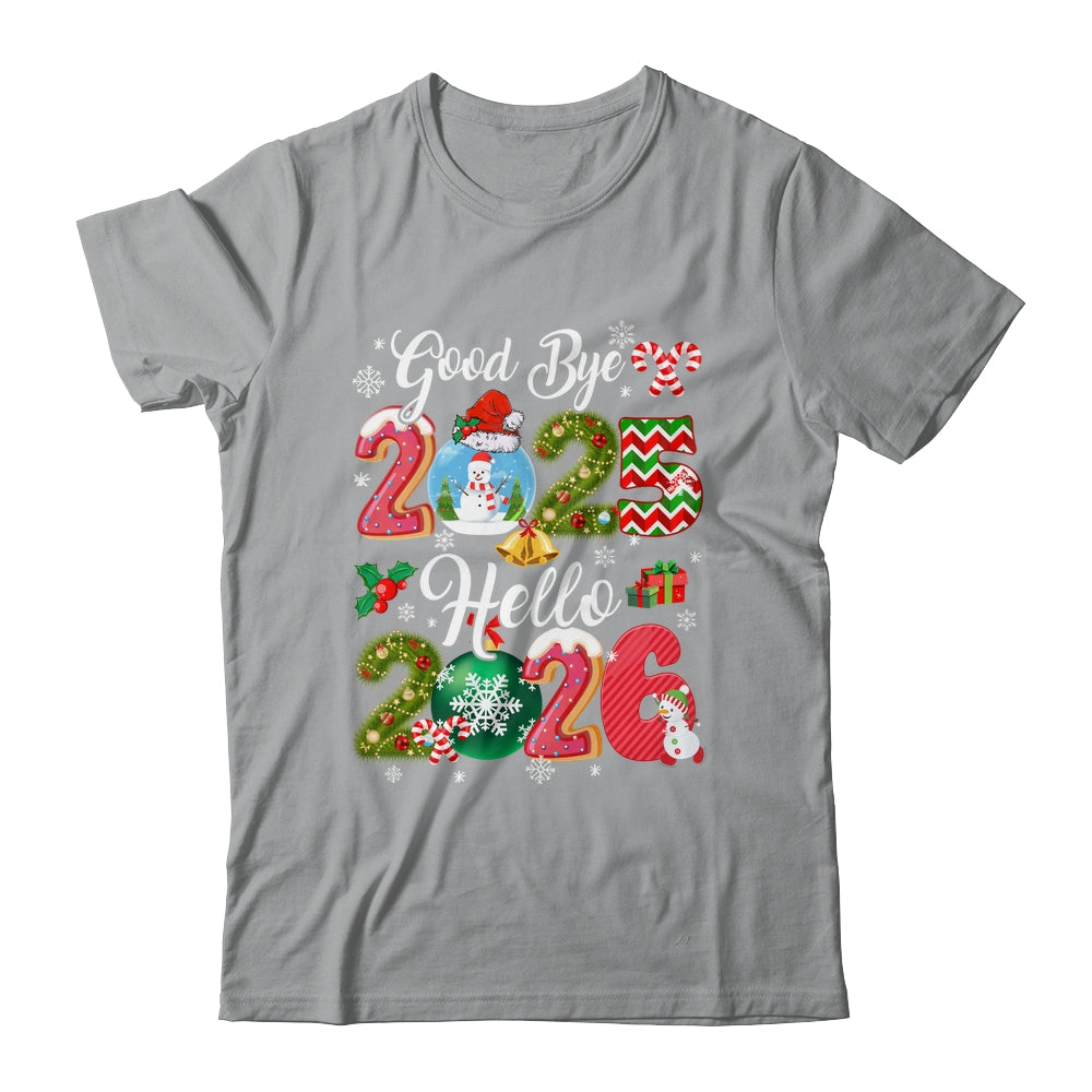 Goodbye 2026 Hello 2026 Happy New Year's Eve Christmas Xmas Shirt & Hoodie | siriusteestore