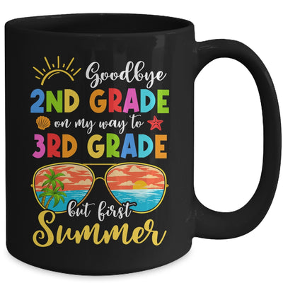 Goodbye 2nd Grade Graduation To 3rd Grade Hello Summer Mug | siriusteestore