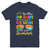 Goodbye 2nd Grade Graduation To 3rd Grade Hello Summer Youth Shirt | siriusteestore