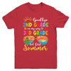 Goodbye 2nd Grade Graduation To 3rd Grade Hello Summer Youth Shirt | siriusteestore