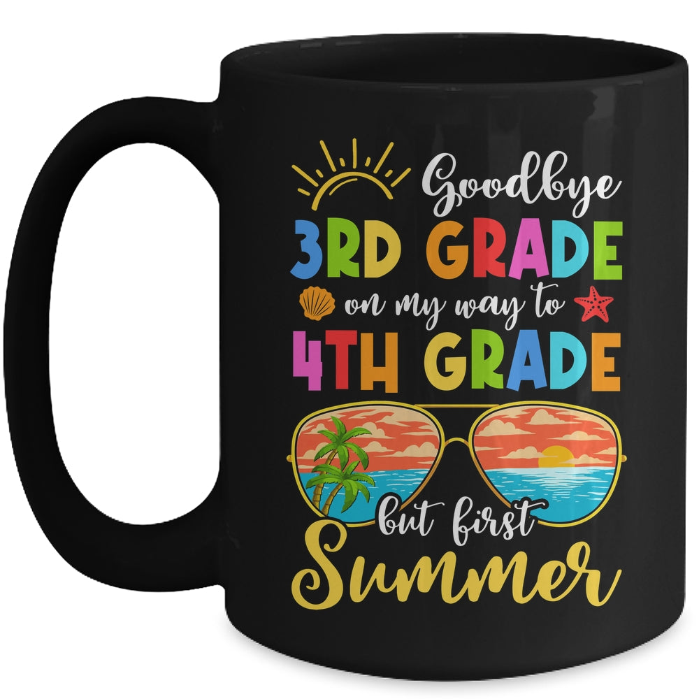 Goodbye 3rd Grade Graduation To 4th Grade Hello Summer Mug | siriusteestore
