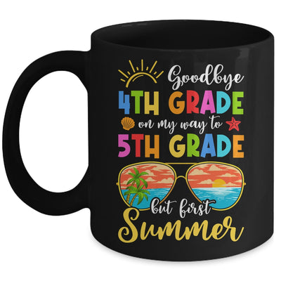Goodbye 4th Grade Graduation To 5th Grade Hello Summer Mug | siriusteestore