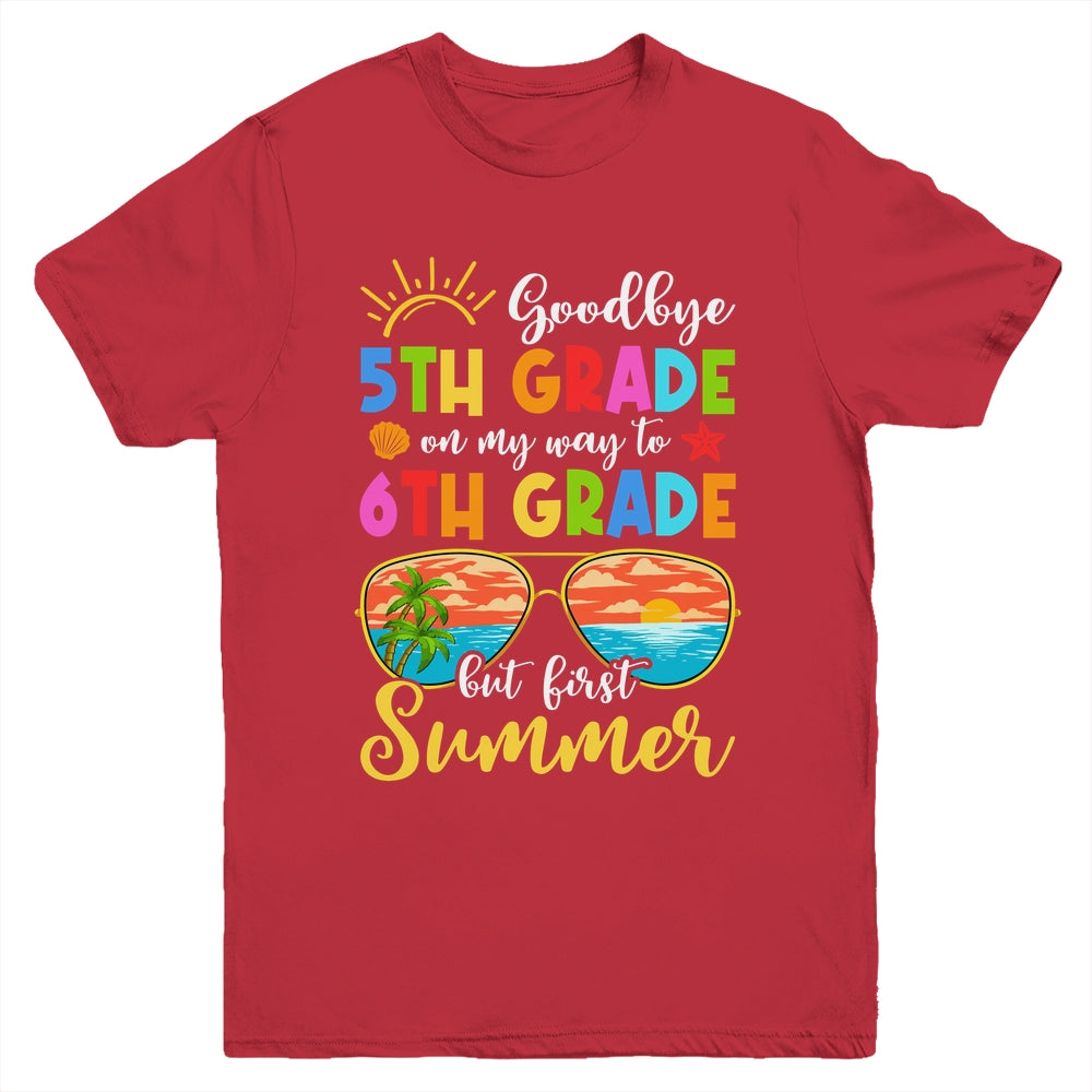 Goodbye 5th Grade Graduation To 6th Grade Hello Summer Youth Shirt | siriusteestore