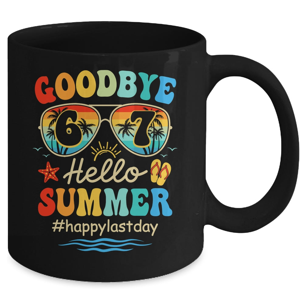 Goodbye 6 7 Hello Summer Last Day Of School Teacher Student Mug | siriusteestore
