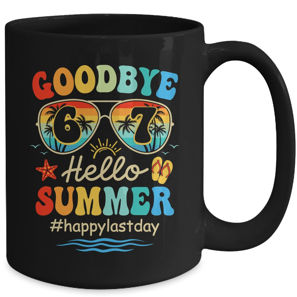 Goodbye 6 7 Hello Summer Last Day Of School Teacher Student Mug | siriusteestore