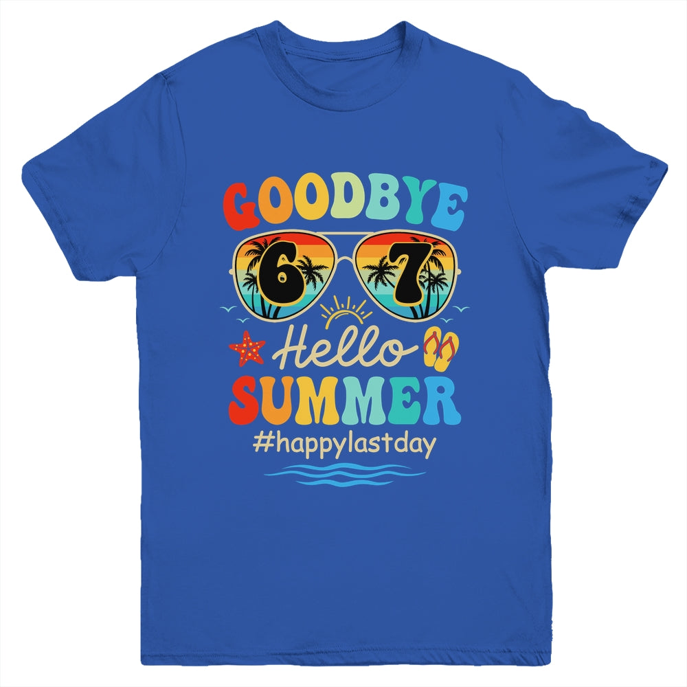 Goodbye 6 7 Hello Summer Last Day Of School Teacher Student Youth Shirt | siriusteestore
