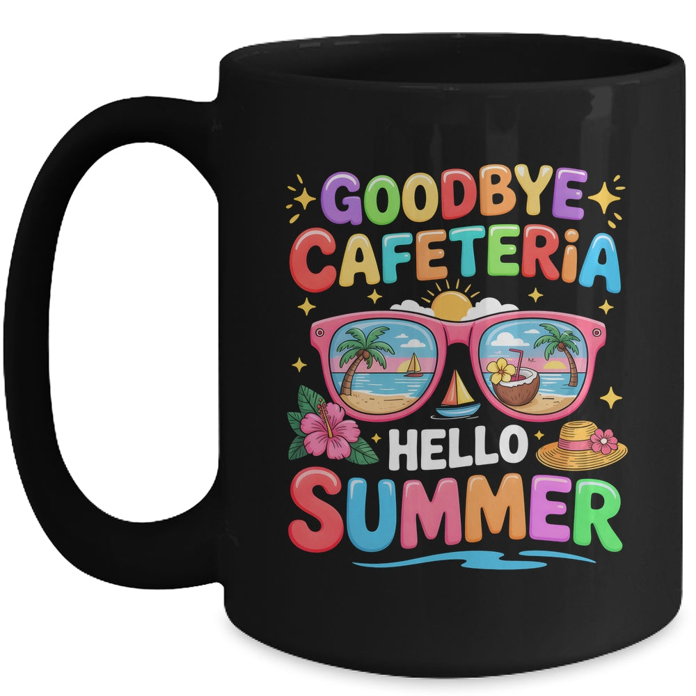 Goodbye Cafeteria Hello Summer End Of School Year Lunch Lady Mug | siriusteestore