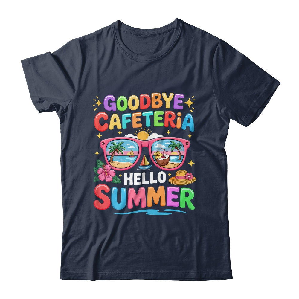 Goodbye Cafeteria Hello Summer End Of School Year Lunch Lady Shirt & Tank Top | siriusteestore