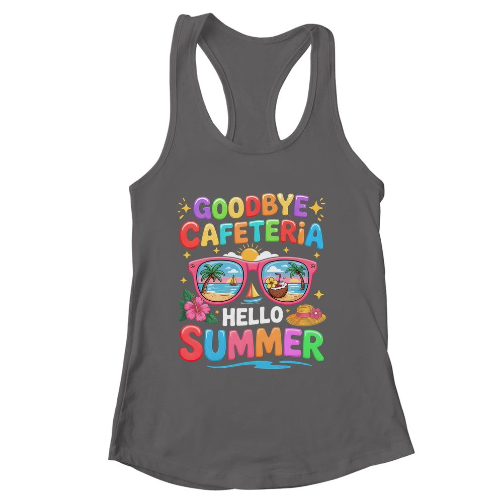 Goodbye Cafeteria Hello Summer End Of School Year Lunch Lady Shirt & Tank Top | siriusteestore