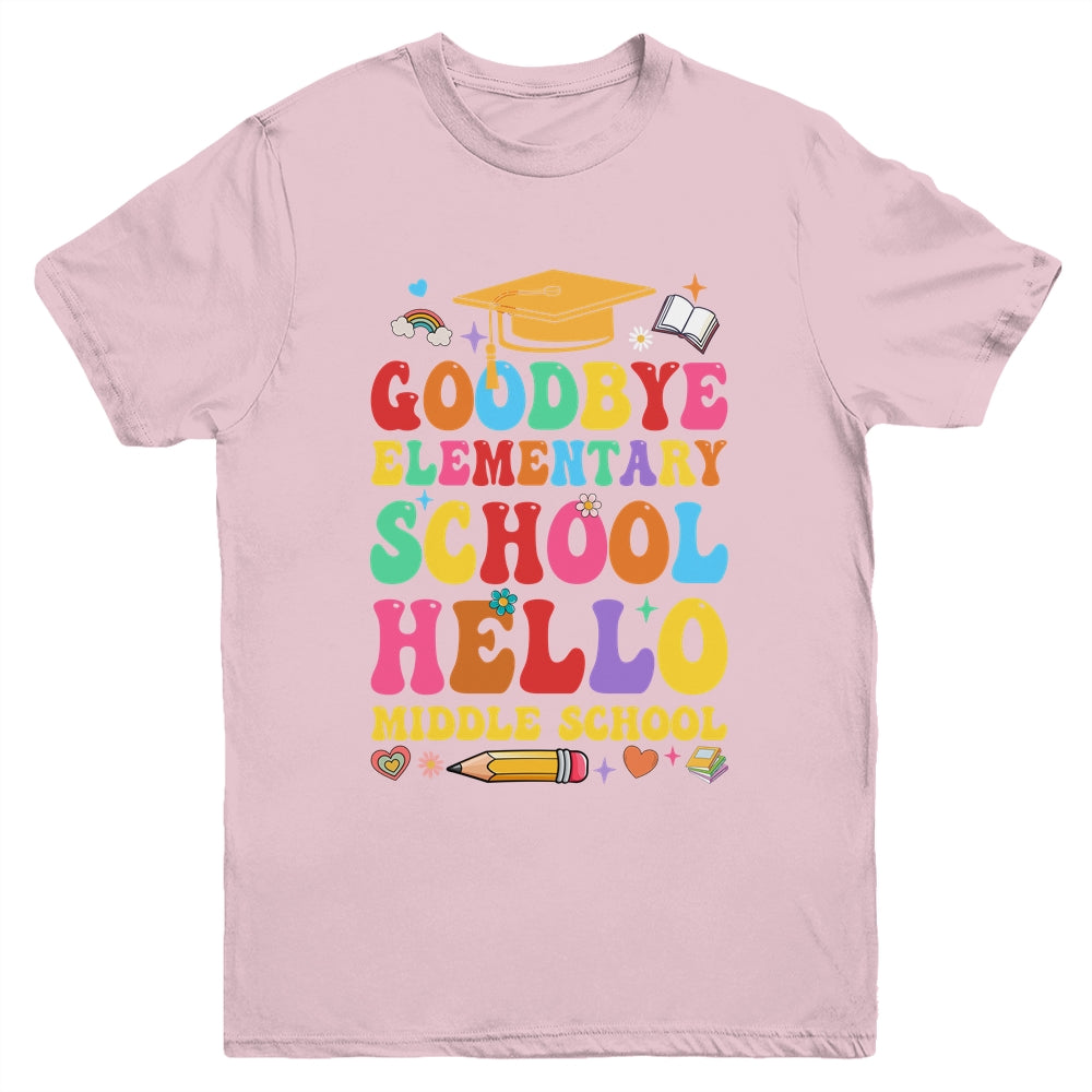 Goodbye Elementary Hello Middle School Graduation 2024 Youth Shirt | siriusteestore