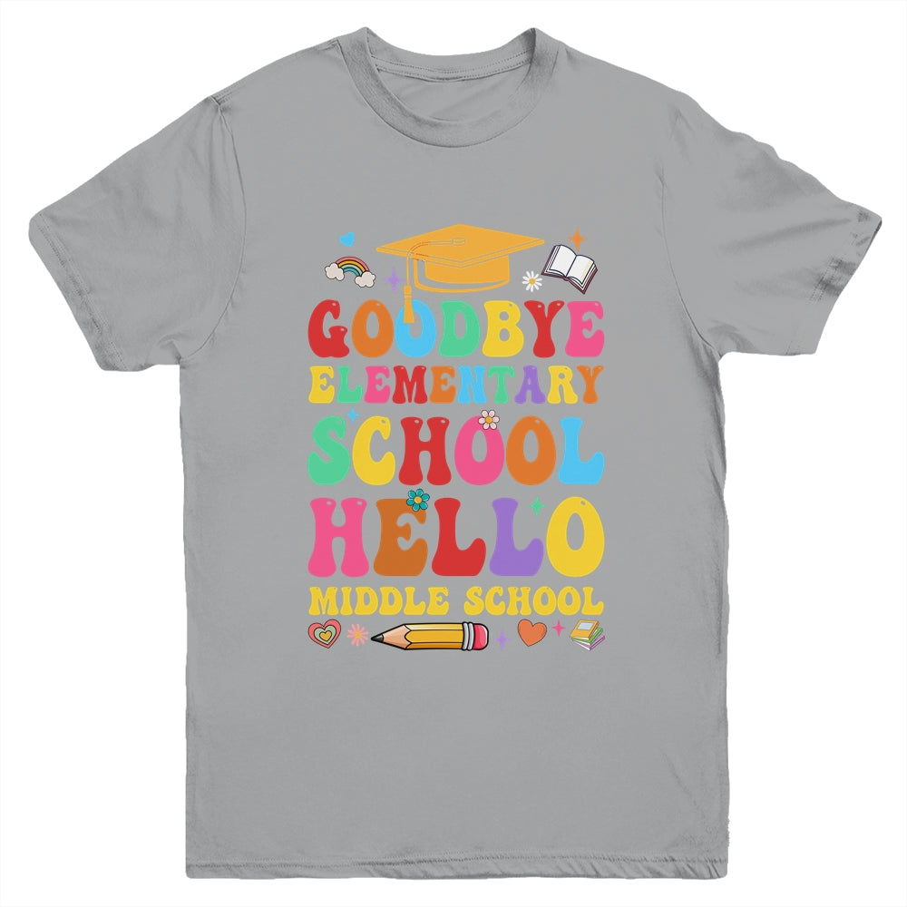 Goodbye Elementary Hello Middle School Graduation 2024 Youth Shirt | siriusteestore