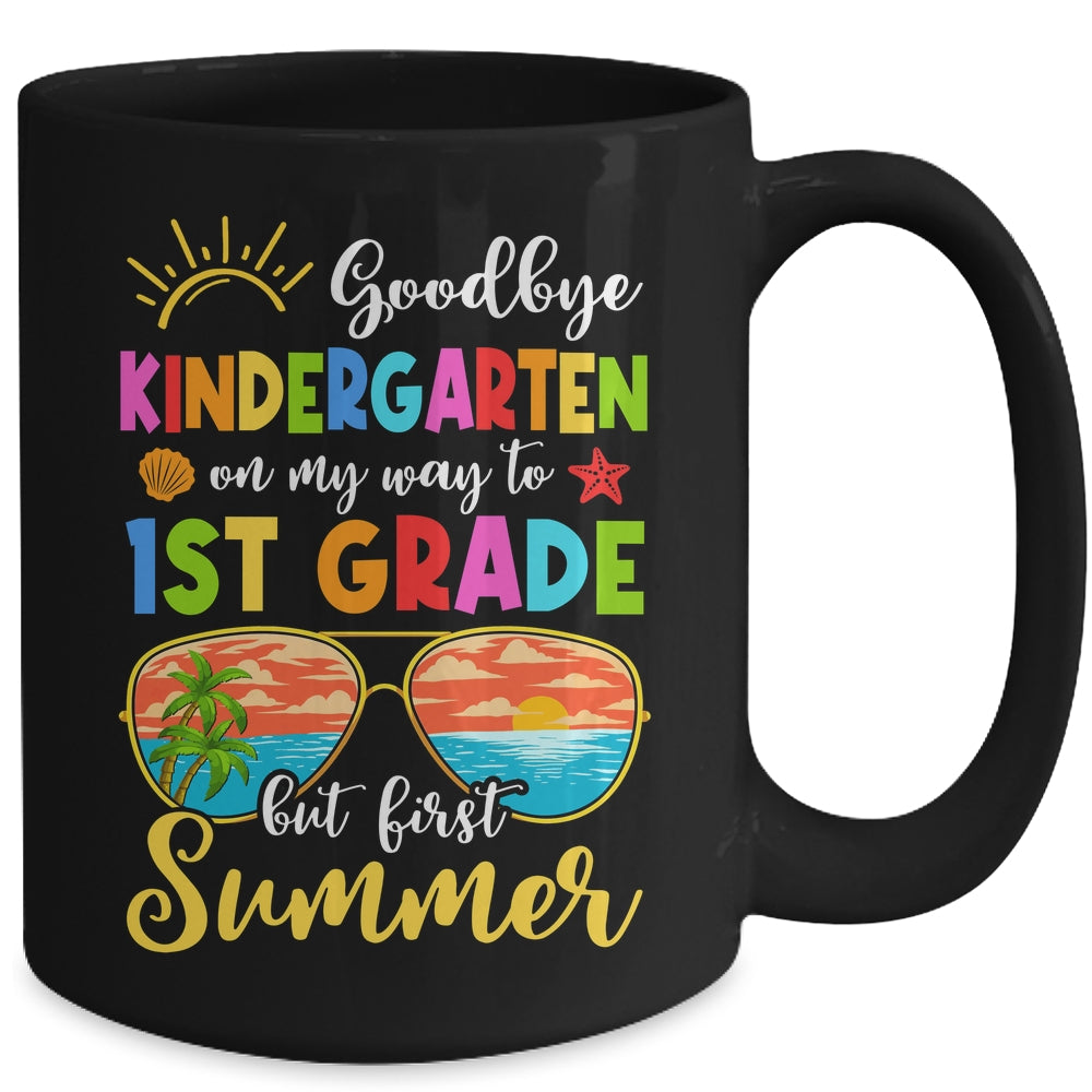 Goodbye Kindergarten Graduation To 1st Grade Hello Summer Mug | siriusteestore