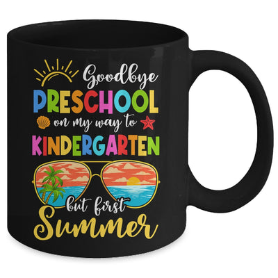 Goodbye Preschool Graduation To Kindergarten Hello Summer Mug | siriusteestore
