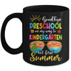 Goodbye Preschool Graduation To Kindergarten Hello Summer Mug | siriusteestore
