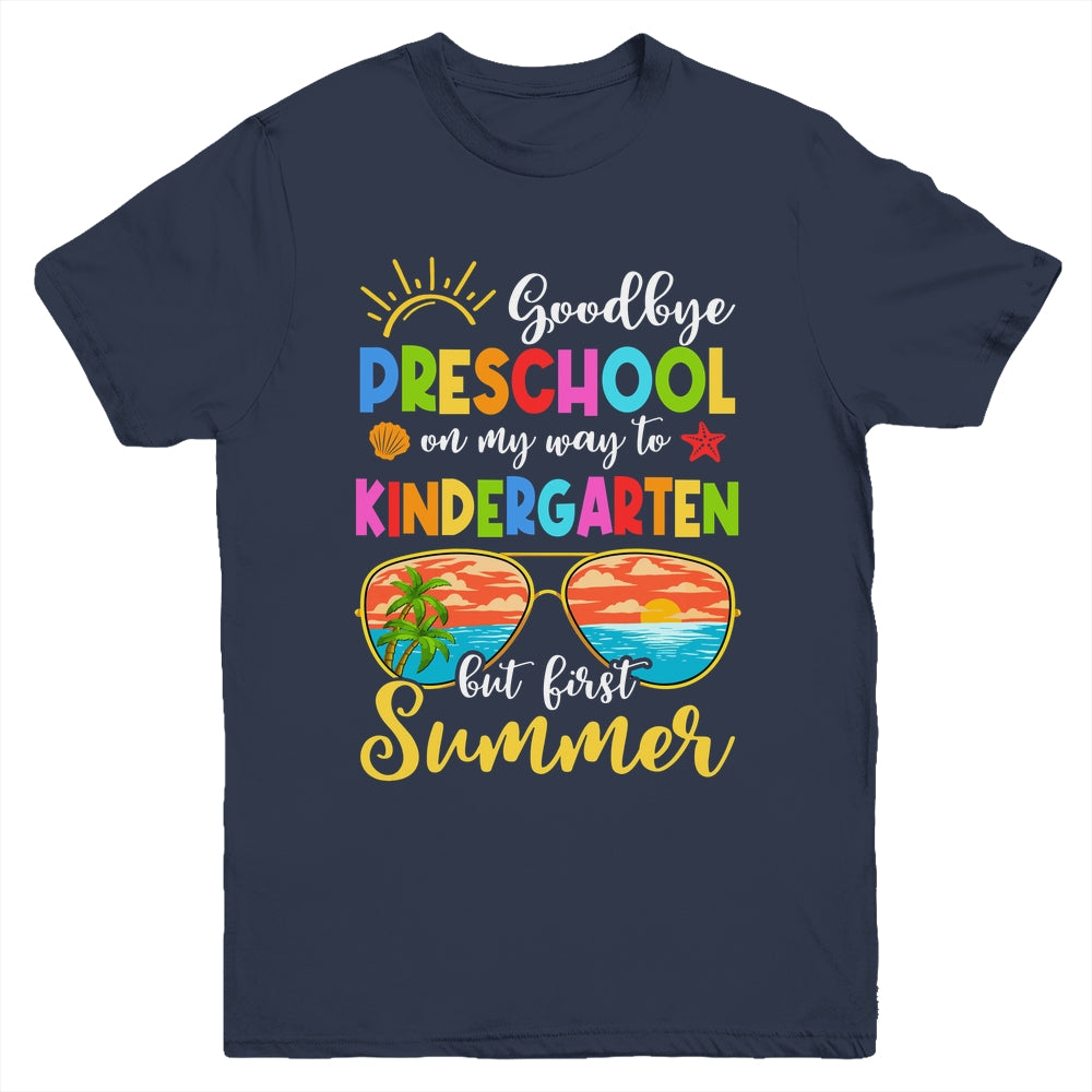 Goodbye Preschool Graduation To Kindergarten Hello Summer Youth Shirt | siriusteestore