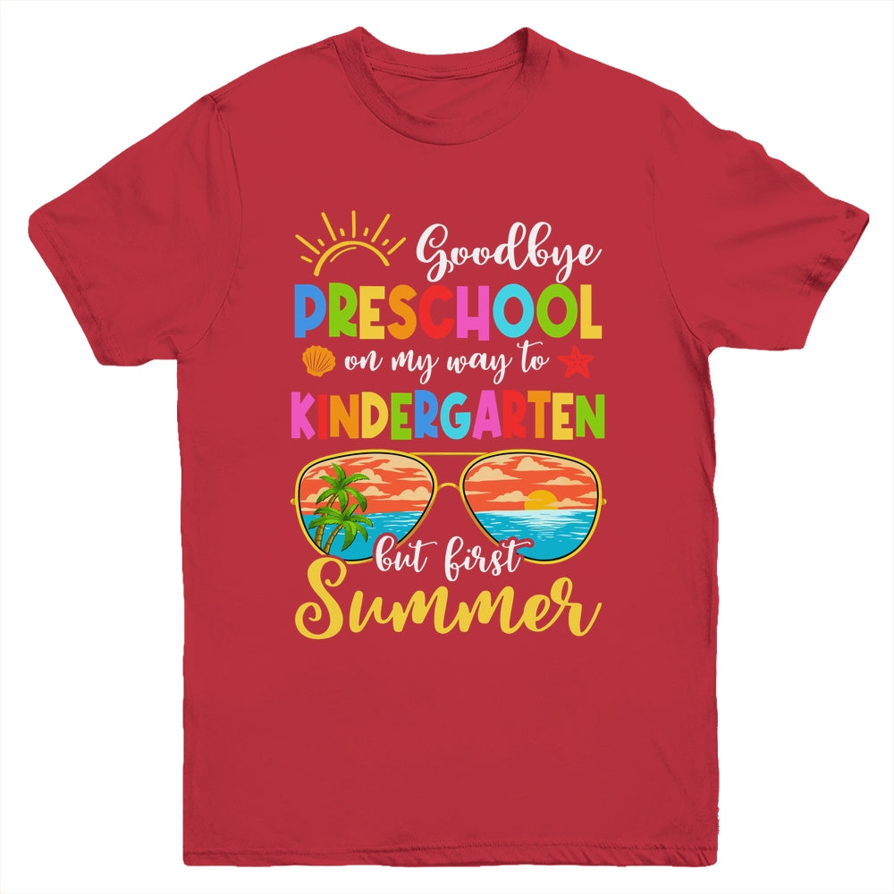 Goodbye Preschool Graduation To Kindergarten Hello Summer Youth Shirt | siriusteestore