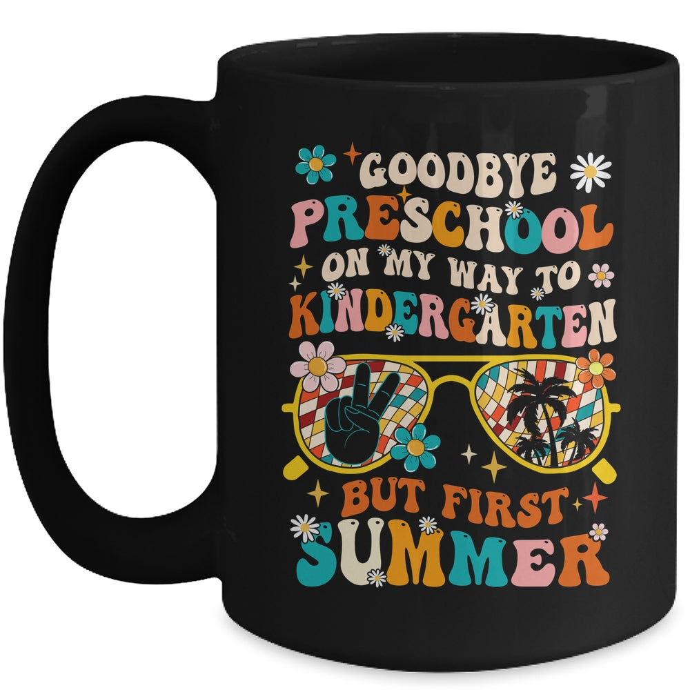 Goodbye Preschool Graduation To Kindergarten Summer Kids Mug | siriusteestore