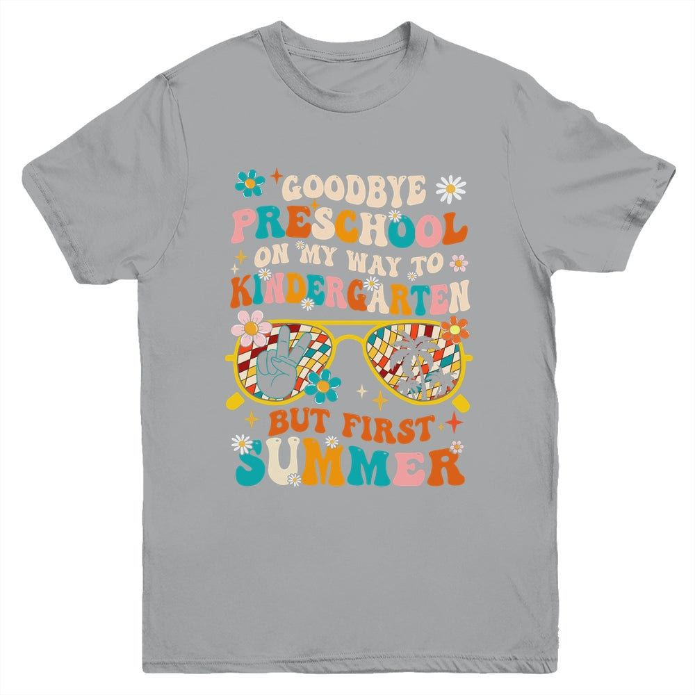 Goodbye Preschool Graduation To Kindergarten Summer Kids Youth Shirt | siriusteestore