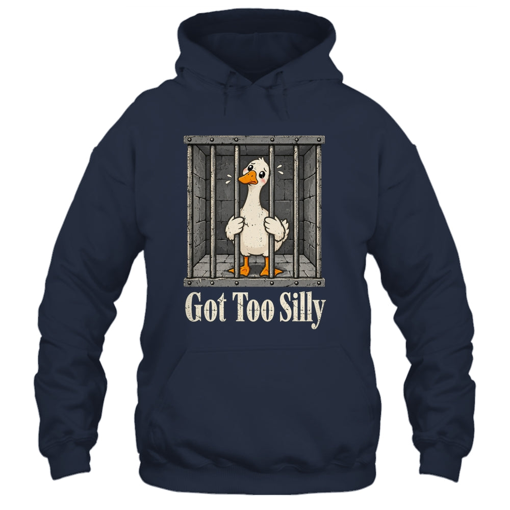 Got Too Silly Goose Meme Funny Pun Goose Jailbird Prison Shirt & Tank Top | siriusteestore