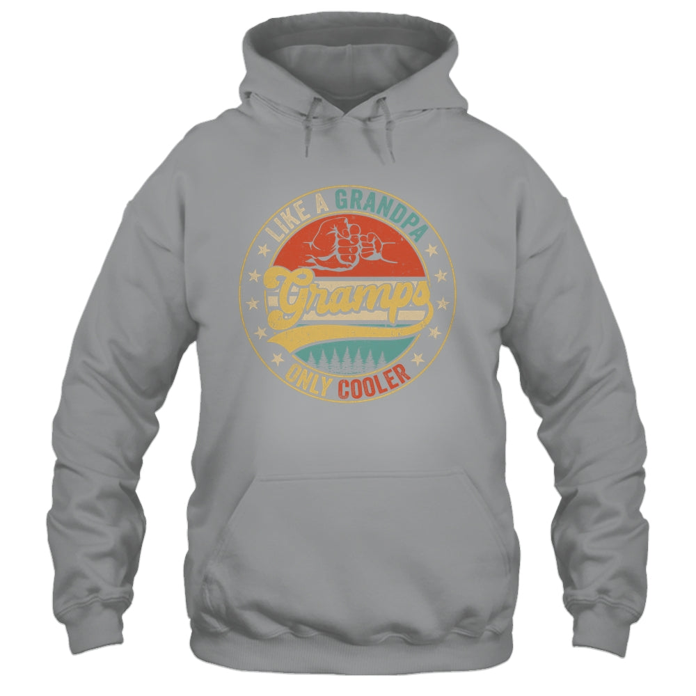 Gramps Like A Grandpa Only Cooler Retro Funny Fathers Day Shirt & Hoodie | siriusteestore