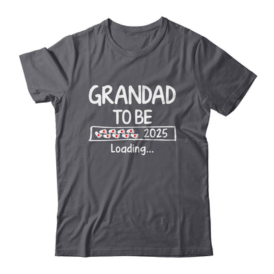 Grandad To Be 2025 Loading Promoted To Grandad Est 2025 Shirt & Hoodie | siriusteestore