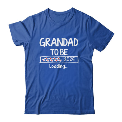 Grandad To Be 2025 Loading Promoted To Grandad Est 2025 Shirt & Hoodie | siriusteestore