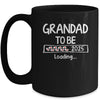 Grandad To Be 2025 Loading Promoted To Grandad Est 2025 Mug | siriusteestore