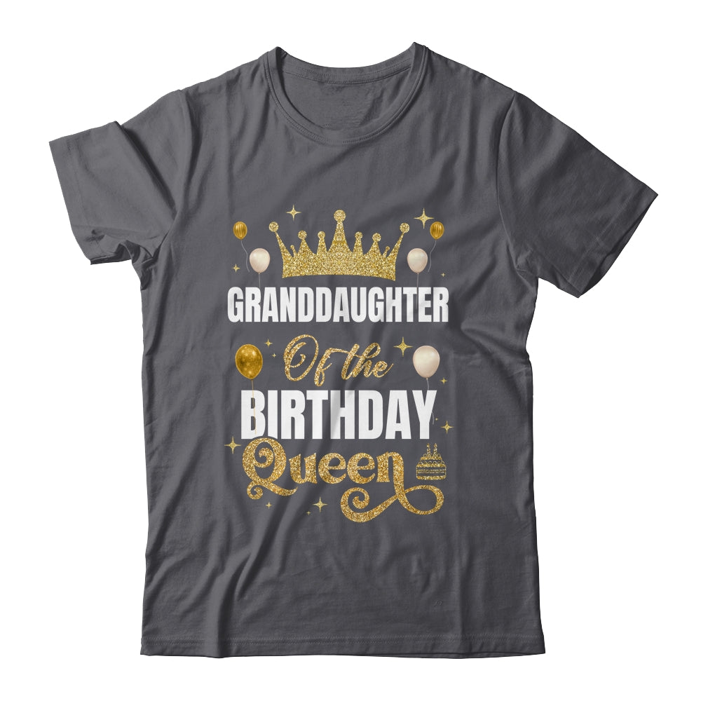 Granddaughter Of The Birthday Queen Women Girls Bday Party For Her Shirt & Hoodie | siriusteestore
