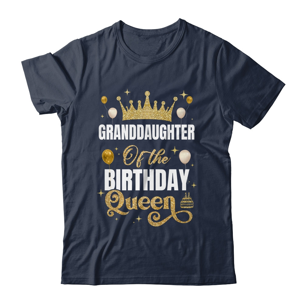 Granddaughter Of The Birthday Queen Women Girls Bday Party For Her Shirt & Hoodie | siriusteestore