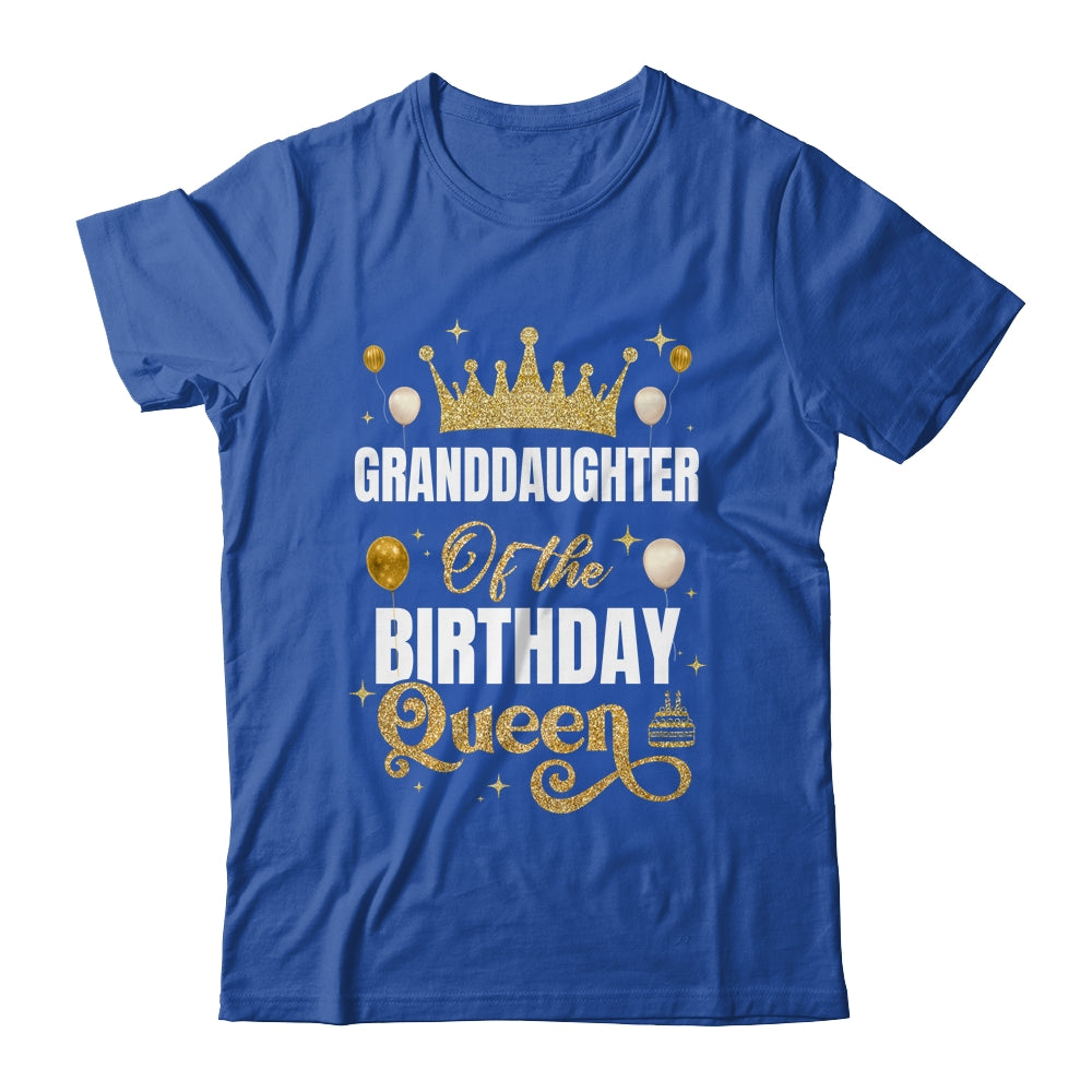 Granddaughter Of The Birthday Queen Women Girls Bday Party For Her Shirt & Hoodie | siriusteestore