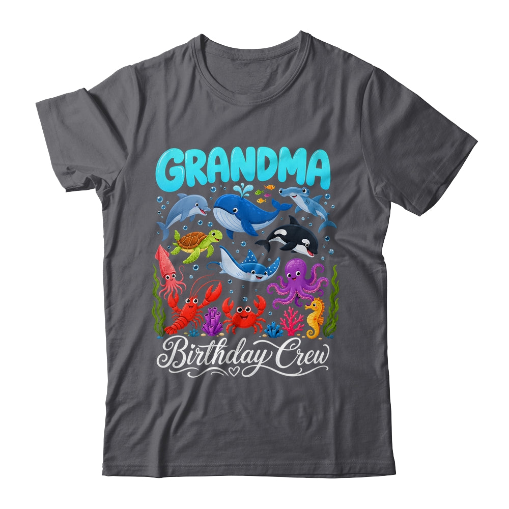 Grandma Birthday Crew Ocean Animals Birthday Under Sea Shirt & Hoodie | siriusteestore