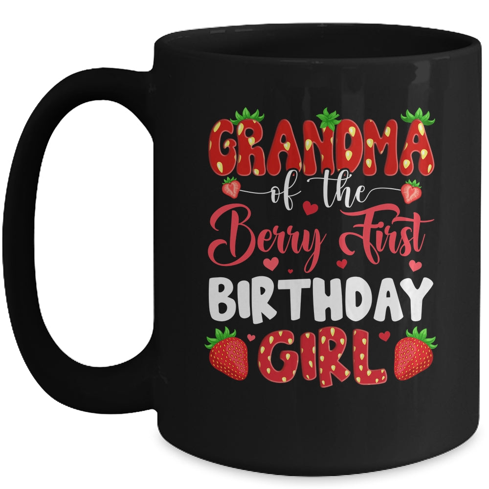 Grandma Of The Berry First Birthday Of Girl Strawberry Mug | siriusteestore