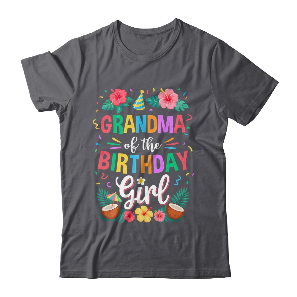 Grandma Of The Birthday Girl Aloha Hawaii Party 1st Birthday Shirt & Hoodie | siriusteestore