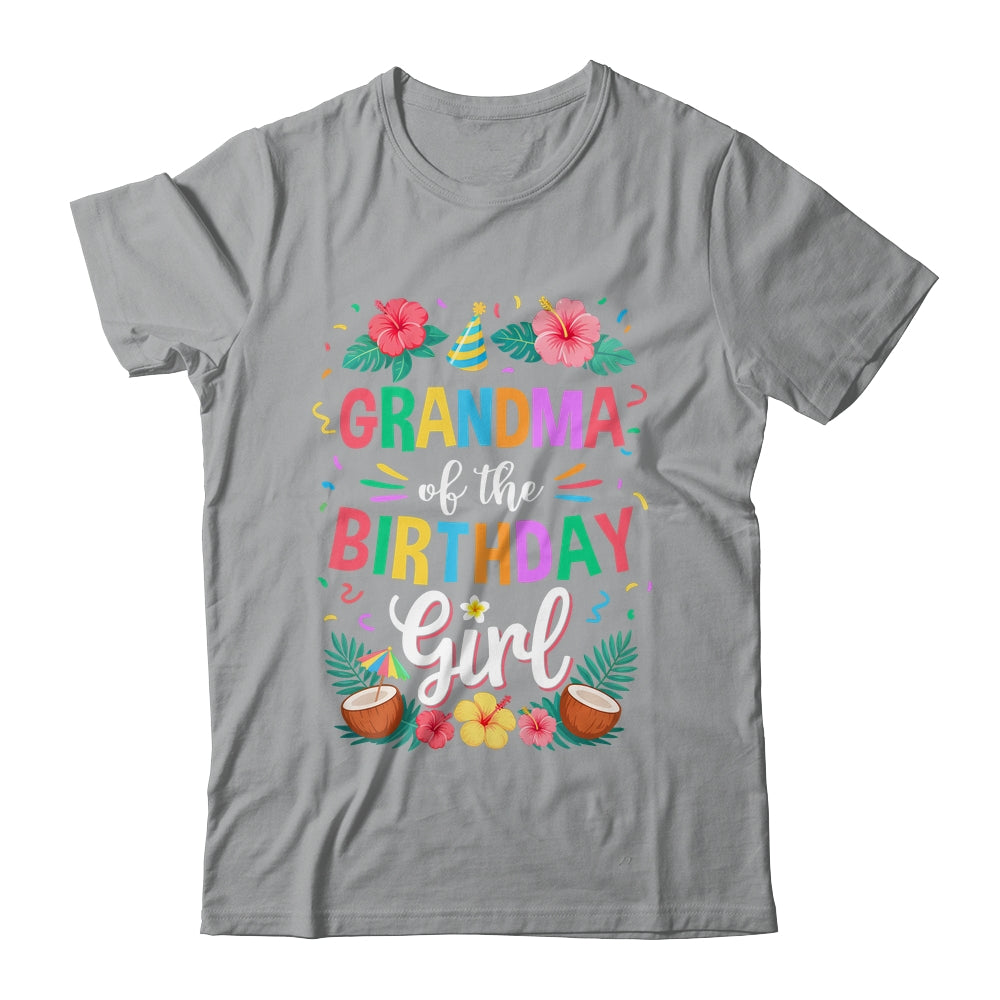 Grandma Of The Birthday Girl Aloha Hawaii Party 1st Birthday Shirt & Hoodie | siriusteestore