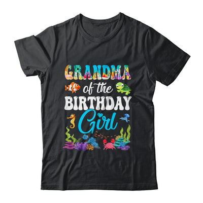 Grandma Of The Birthday Girl Sea Fish Ocean Aquarium Party Shirt & Hoodie | siriusteestore