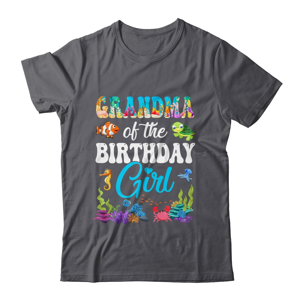Grandma Of The Birthday Girl Sea Fish Ocean Aquarium Party Shirt & Hoodie | siriusteestore