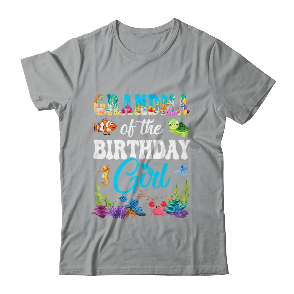 Grandma Of The Birthday Girl Sea Fish Ocean Aquarium Party Shirt & Hoodie | siriusteestore