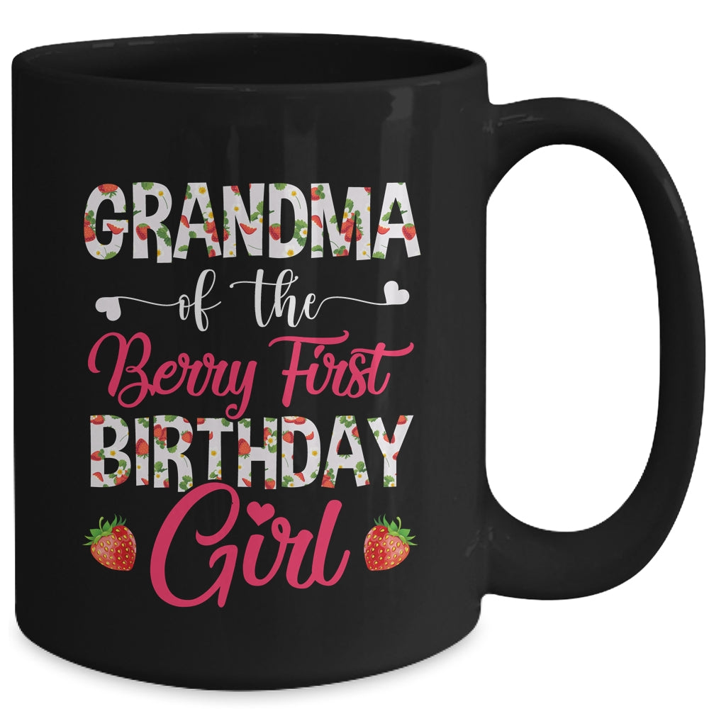Grandma Of The Birthday Girl Strawberry Berry 1st Birthday Girl Mug | siriusteestore