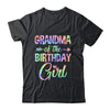 Grandma Of The Birthday Girl Tie Dye 1st Birthday Girl Shirt & Hoodie | siriusteestore