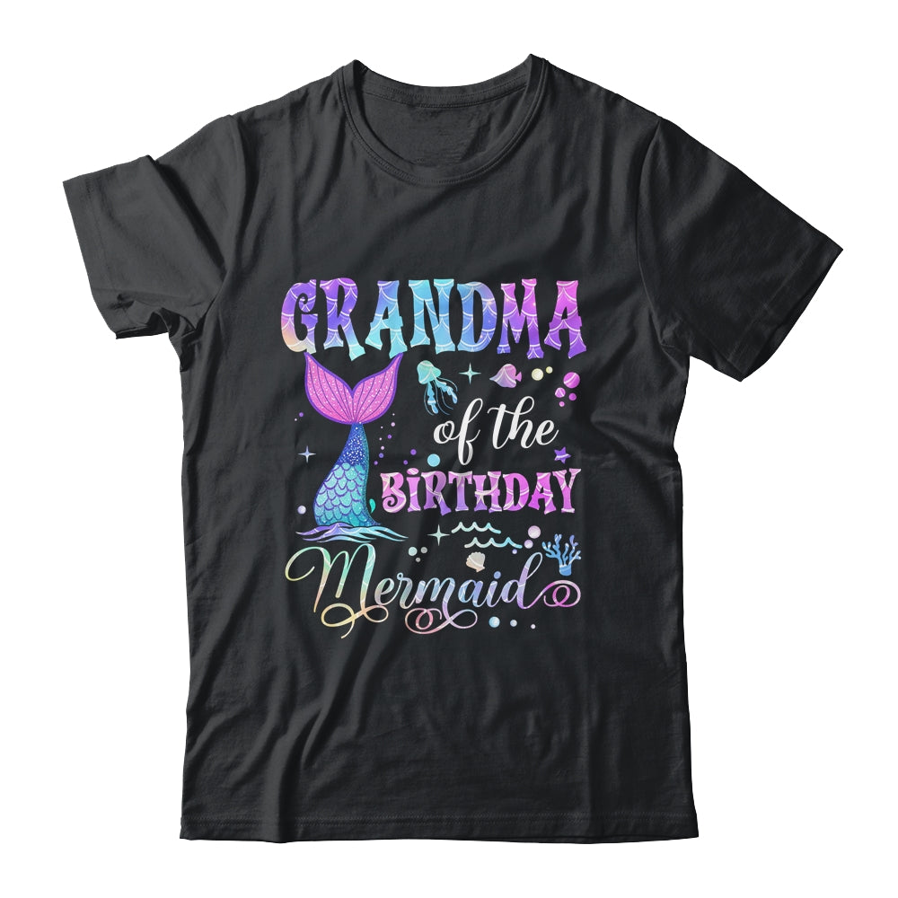 Grandma Of The Birthday Mermaid Girl Bday Party Squad Family Shirt & Hoodie | siriusteestore