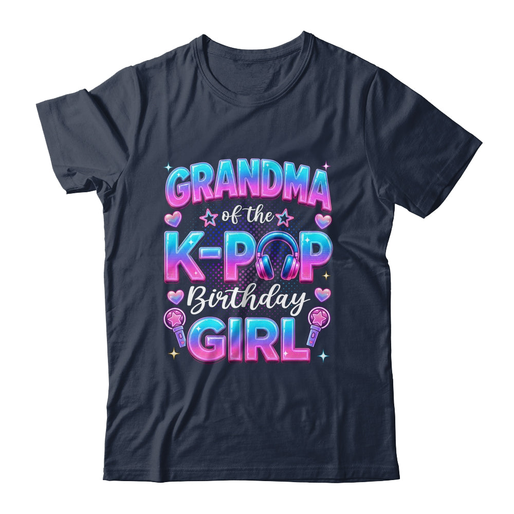 Grandma Of The K-Pop Birthday Girl Korean Music Lovers Shirt & Hoodie | siriusteestore