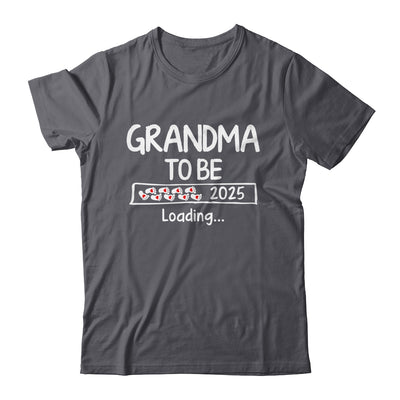 Grandma To Be 2025 Loading Promoted To Grandma Est 2025 Shirt & Tank Top | siriusteestore