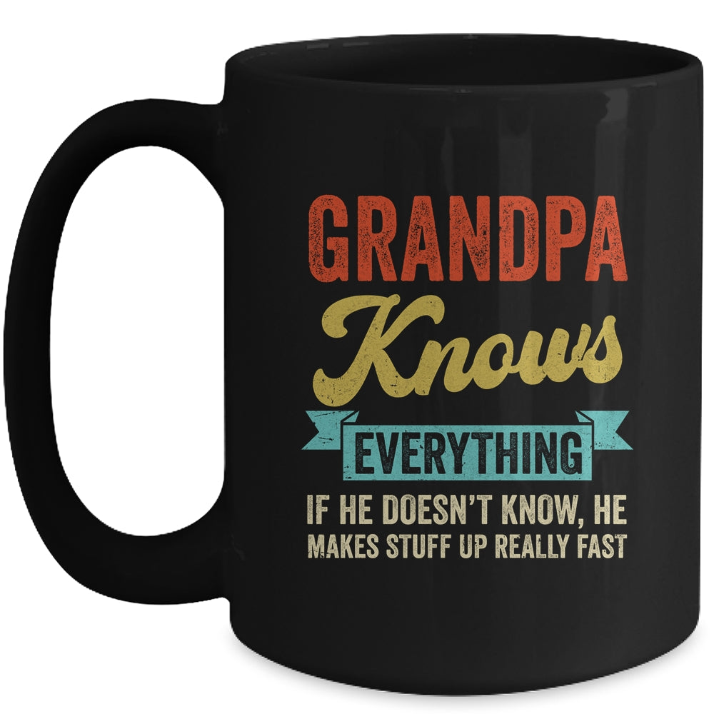Grandpa Knows Everything Funny Father's Day Grandpa Mug | siriusteestore