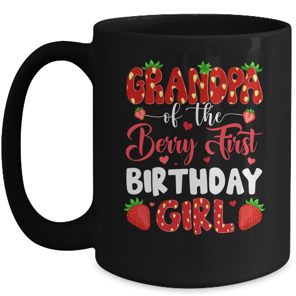 Grandpa Of The Berry First Birthday Of Girl Strawberry Mug | siriusteestore