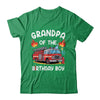Grandpa Of The Birthday Boy Fire Truck Firefighter 1st Party Shirt & Hoodie | siriusteestore