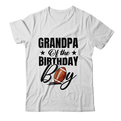 Grandpa Of The Birthday Boy Football 1st Birthday Party Shirt & Hoodie | siriusteestore