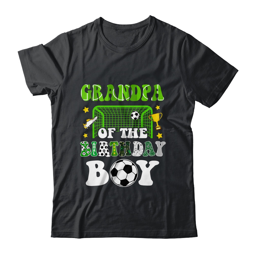 Grandpa Of The Birthday Boy Soccer Family Party Matching Shirt & Hoodie | siriusteestore