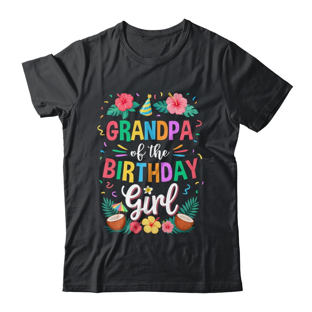 Grandpa Of The Birthday Girl Aloha Hawaii Party 1st Birthday Shirt & Hoodie | siriusteestore