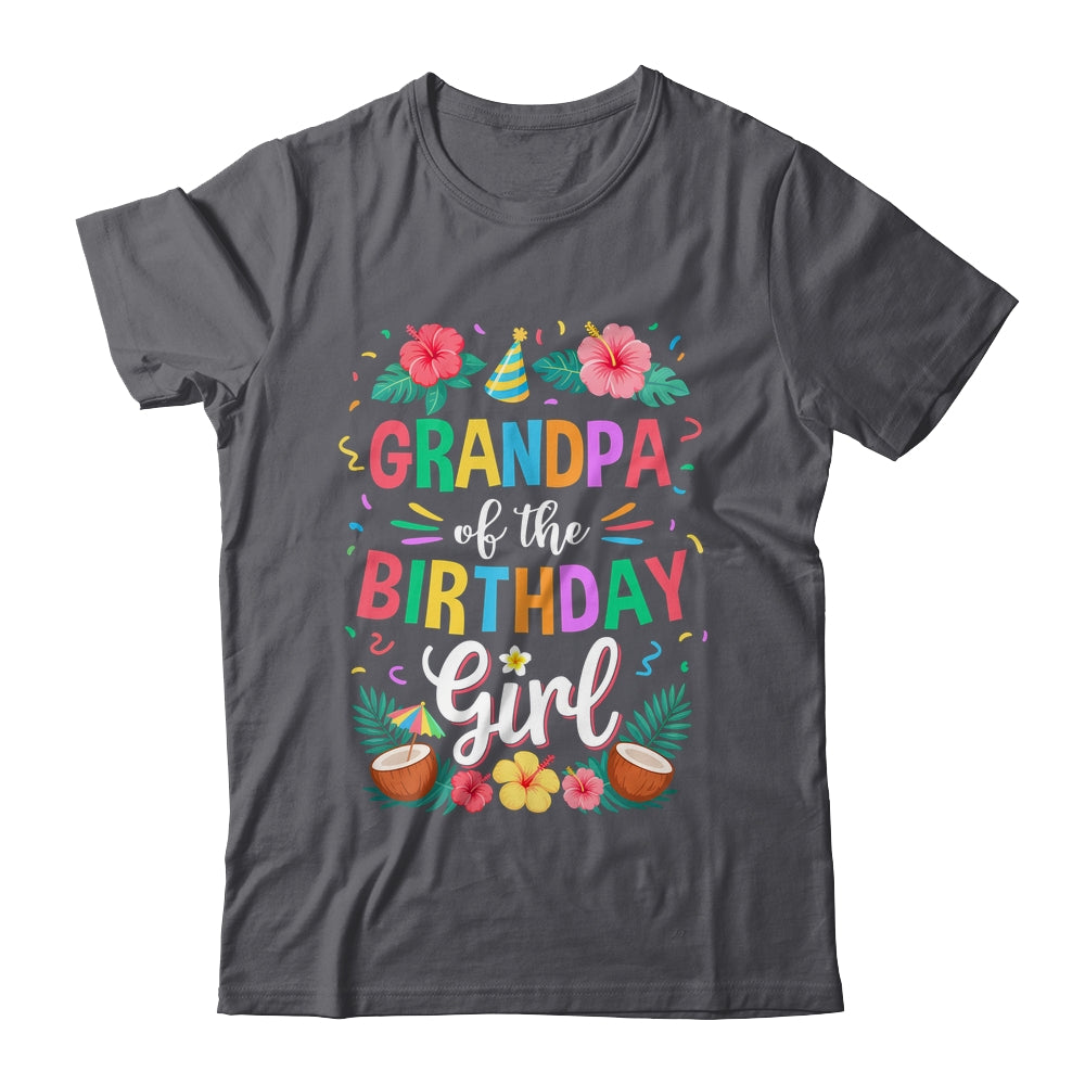 Grandpa Of The Birthday Girl Aloha Hawaii Party 1st Birthday Shirt & Hoodie | siriusteestore